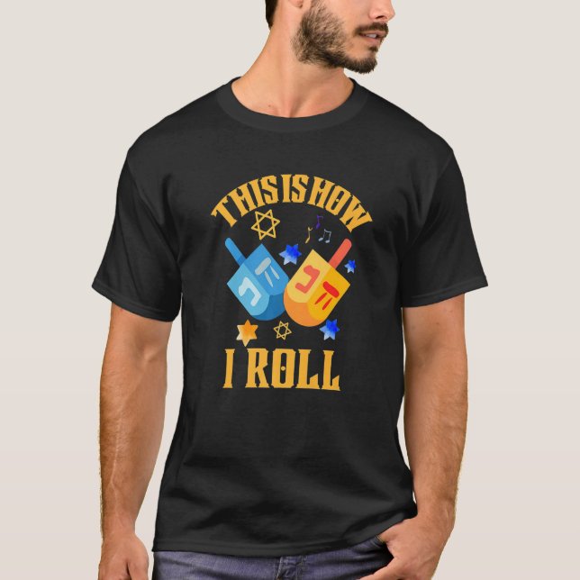 How I Roll Dreidel  Ugly Hanukkah Sweater T-Shirt (Vorderseite)