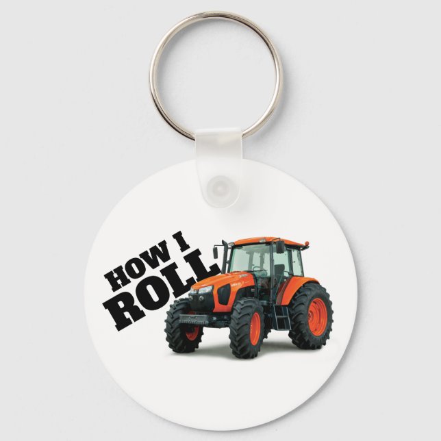 "How I Roll" mit Orange Farm Traktor Schlüsselanhänger (Vorderseite)