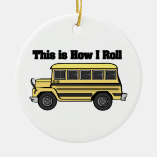 How I Roll (Schulbus) Keramik Ornament