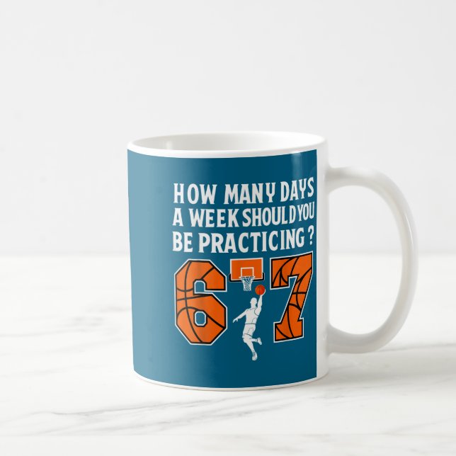 How Many Days Funny 67 Meme Basketball Practicing  Kaffeetasse (Rechts)