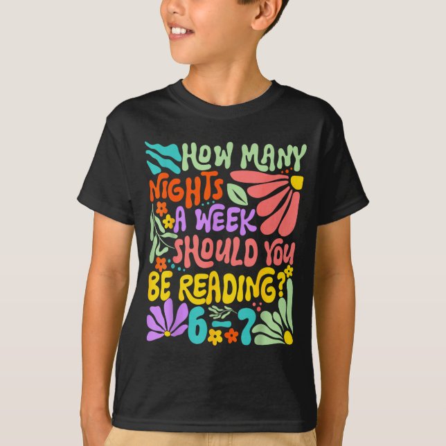 How Many Nights A Week Should You Be Reading 67 Me T-Shirt (Vorderseite)
