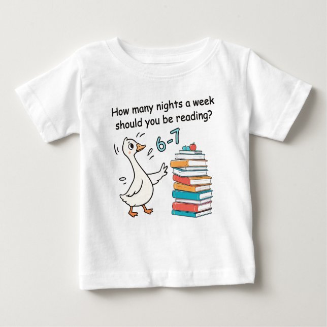 How Many Nights a Week Should You Be Reading 6-7 Baby T-shirt (Vorderseite)