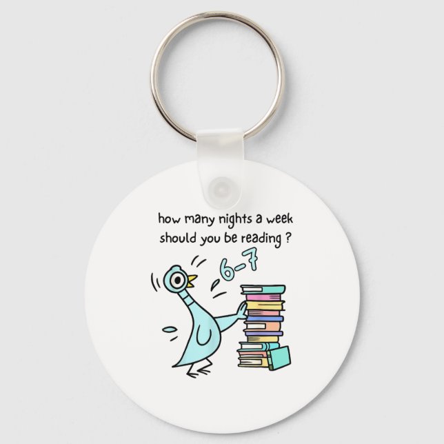 How Many Nights A Week Should You Be Reading 6-7 T Schlüsselanhänger (Vorderseite)