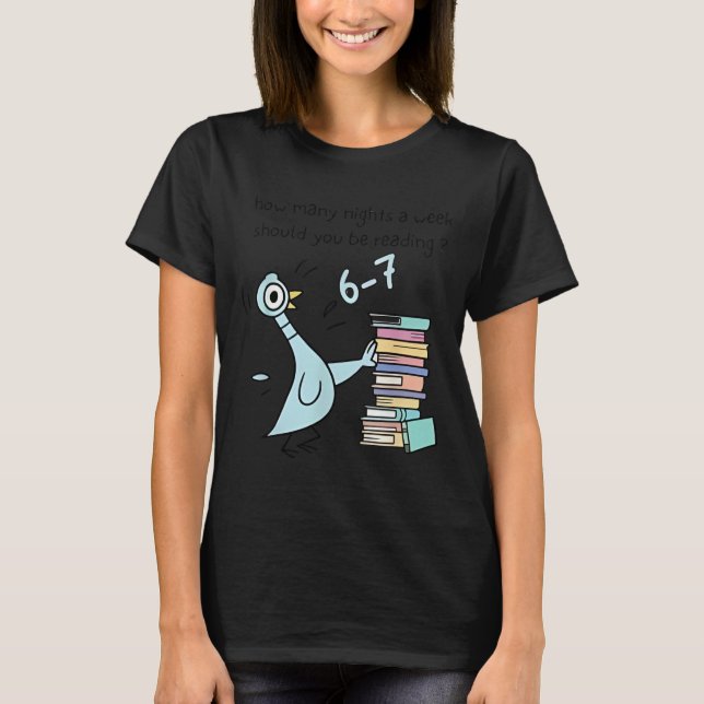 How Many Nights A Week Should You Be Reading 6-7 T T-Shirt (Vorderseite)