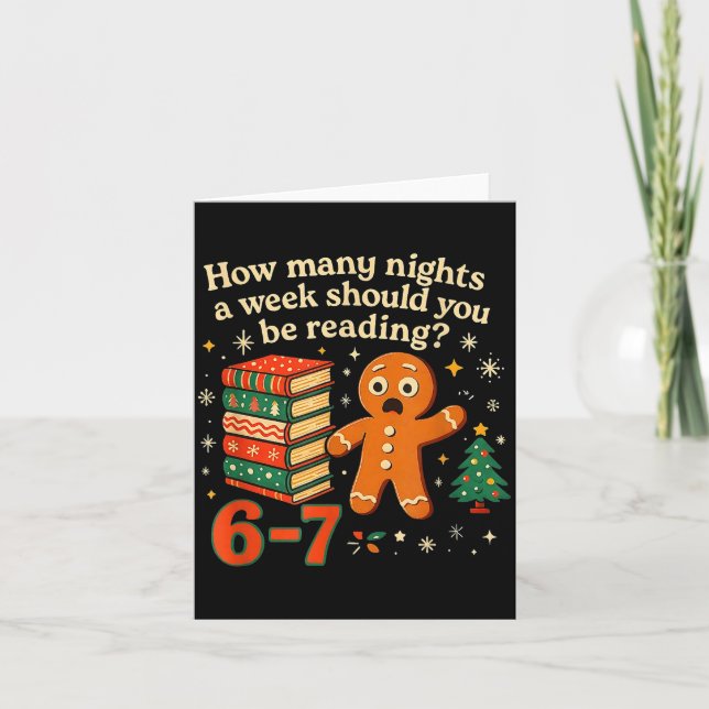 How Many Nights Should You Be Reading 6 7 Gingerbr Karte (Vorderseite)