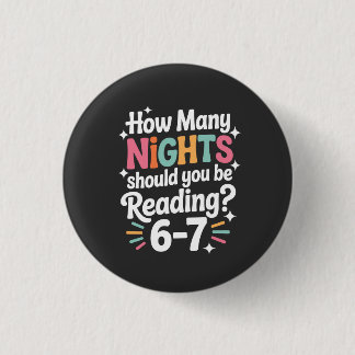 How Many Nights Should You Be Reading – Funny Colo Button