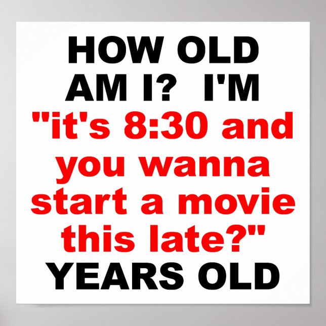 How Old Am I Funny Poster (Vorne)
