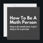 How To Be A Math Person Einladung<br><div class="desc">funny, mathematics, math, childrens maths, how to be a math person, math club, math equation, math quotes, mathematician, nerdy math, school, science, math teacher, person, teacher, back to school, cool, funny math, geek, pun, children, education, engineer, first day of school, grades, how, kids, math person, math student, nerdy, numbers, professor,...</div>