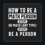 How To Be A Math Person Magneteinladung<br><div class="desc">How To Be A Math Person designs. Do you or someone you know love math? Then get this Educator Mathematics Education design. Math teacher & student will absolutely love this Nerd Solving Math Problems Pi Calculation Equation Lover Student Teacher design. This Distressed Funny Graphic Novelty design makes the perfect Gift...</div>