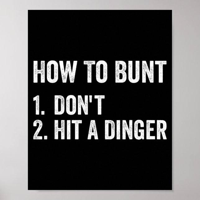 How To Bunt Don't Hit A Dinger Funny Baseball Soft Poster (Vorne)