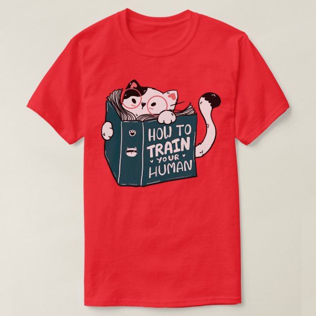 How To Train Your Human  T-Shirt (Design vorne)