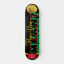 HOW YOU MEAN? JMT 7 3/4" Skateboard Deck