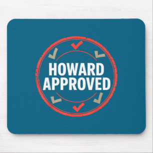 Howard hat genehmigt mousepad