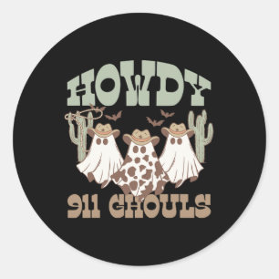 Howdy 911 Dispatcher Dispatch Ghouls Halloween Gho Runder Aufkleber