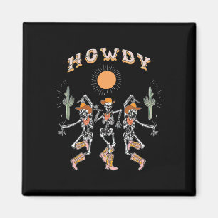 Howdy Cowboy Skeleton Dancing Country Western Hall Magnet