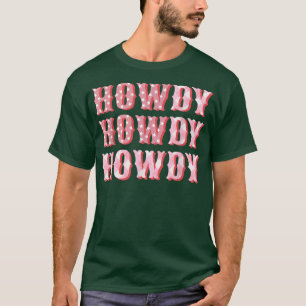 Howdy Cowgirl Boots Bling Women Niedlich Western C T-Shirt