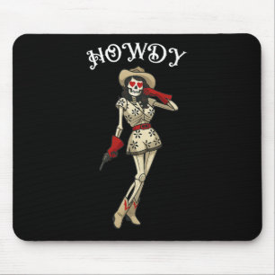 Howdy Cowgirl Skeleton Western Ästhetische Hallowe Mousepad