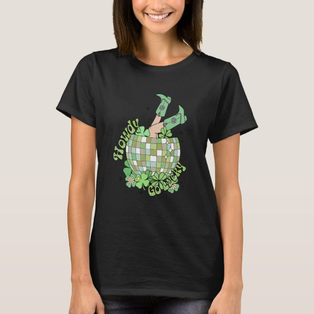 Howdy Go Lucky Disco Ball Kleeblatt Irish St. Patr T-Shirt (Vorderseite)