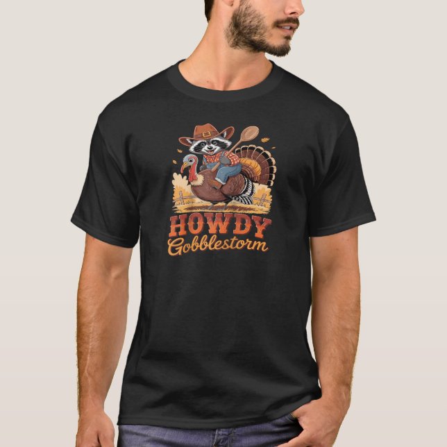 Howdy Gobblestorm Funny Raccoon Cowboy Turkey Ragl T-Shirt (Vorderseite)