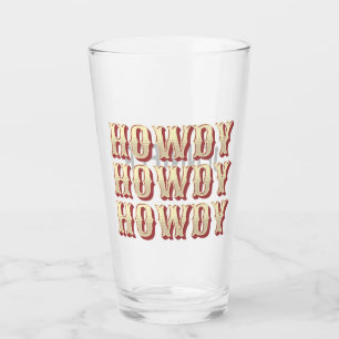 Howdy Howdy Howdy Glas