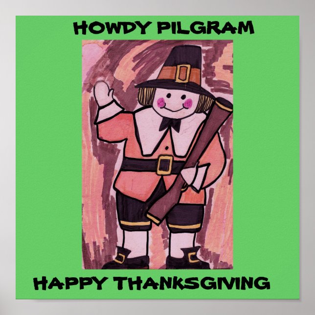 HOWDY PILGRIM ERNTEDANK DAY POSTER (Vorne)