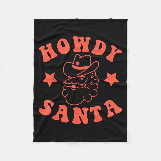 Howdy Santa Claus Retro Groovy Cowboy Western Chri Fleecedecke (Vorderseite)