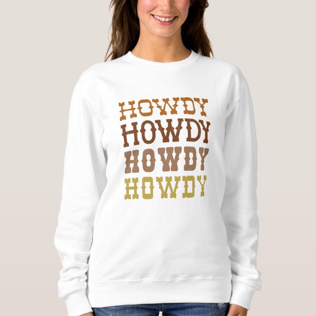 Howdy Sweatshirt (Vorderseite)