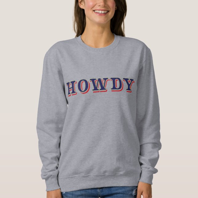 Howdy Sweatshirt (Vorderseite)