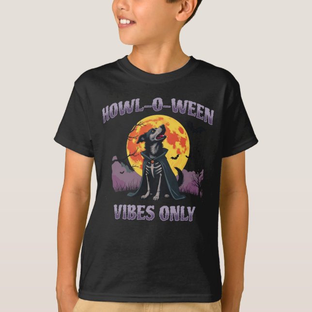 Howl-O-Ween Vibes Only Dog Halloween T-Shirt (Vorderseite)