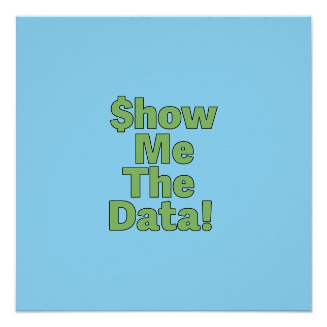$howMeTheData! Poster (Vorderseite)