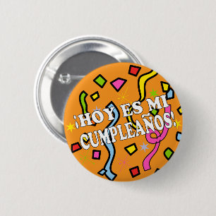 Hoy es mi cumpleaños Birhday auf Spanisch Button