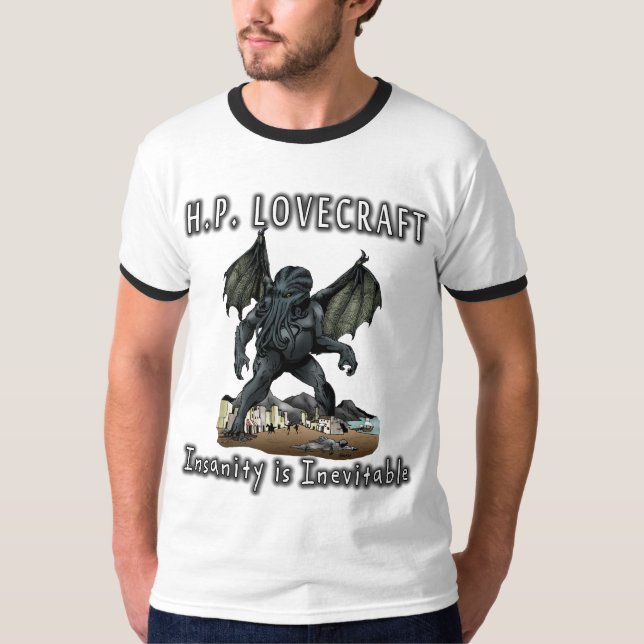 HP Lovecraft -- Geisteskrankheit ist unvermeidlich T-Shirt (Vorderseite)