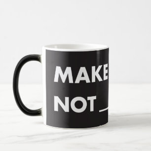 HPP KUNST NICHT _____? Morphing-Tasse (11 oz) Verwandlungstasse