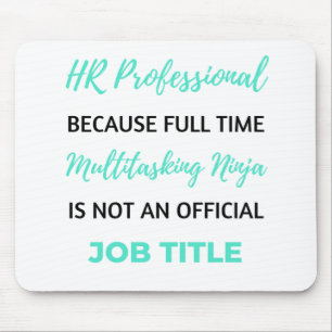 HR-Experte, weil Full-Time-Multitasking 2 Mousepad