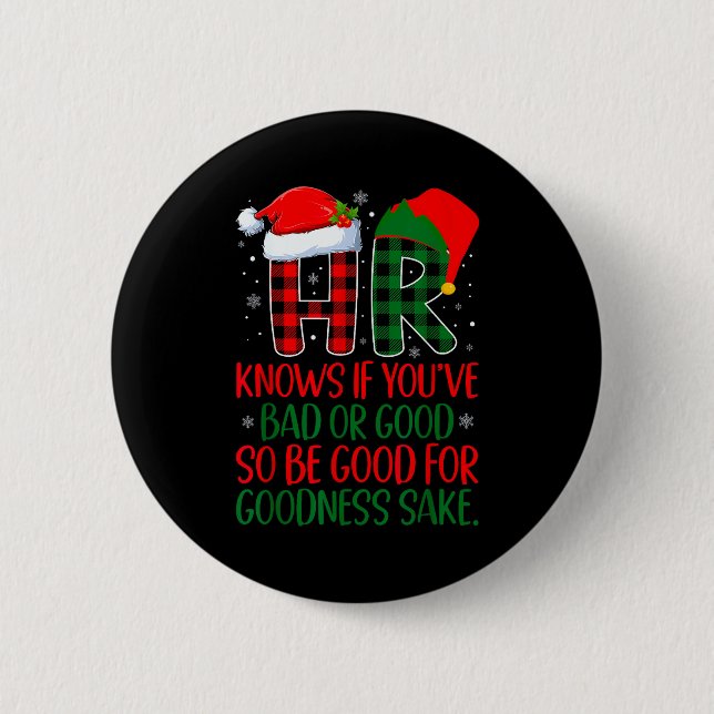 Hr Knows If You've Been Bad Or Good Funny Christma Button (Vorderseite)