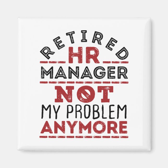 HR Manager nicht mehr mein Problem Magnet (Vorne)