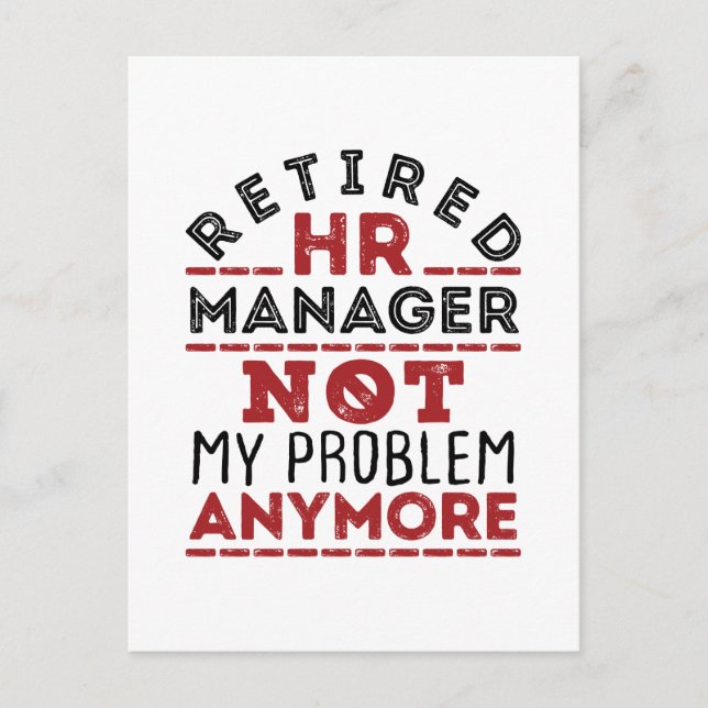 HR Manager Not My Problem Anymore Postkarte (Vorderseite)