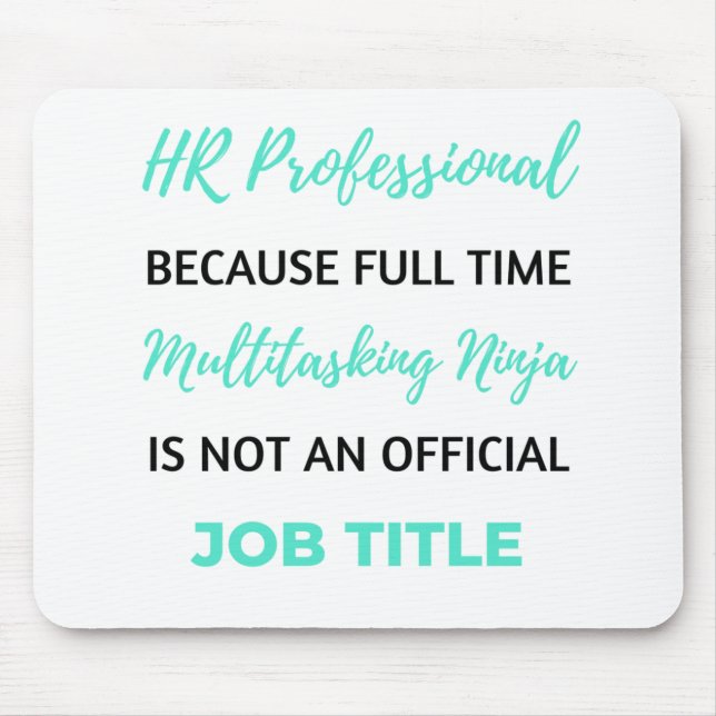 HR Professional Beursache Full Time Multitasking 2 Mousepad (Vorne)
