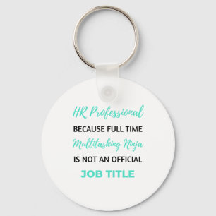 HR Professional Beursache Full Time Multitasking 2 Schlüsselanhänger