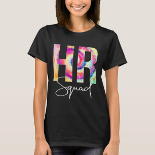 HR Squad Gefärbte Krawatte zurück zur Anerkennung T-Shirt