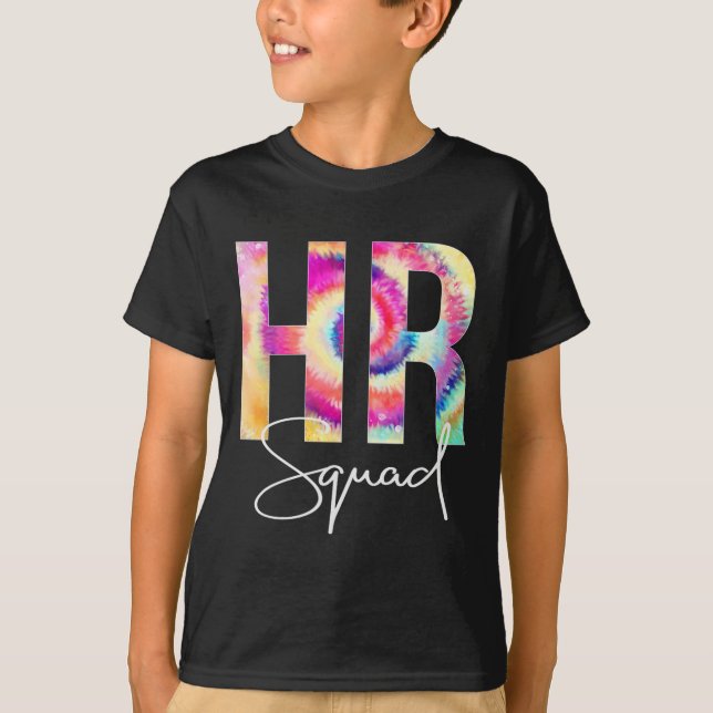 HR Squad Gefärbte Krawatte zurück zur Anerkennung  T-Shirt (Vorderseite)