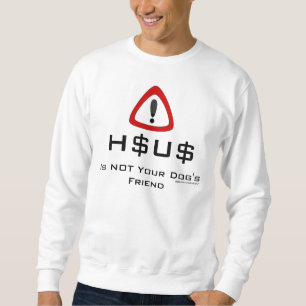 HSUS n'est pas le Sweatshirt ami de votre chien