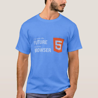 Html5 das zukünftige Browser-T-Shirt 03 T-Shirt
