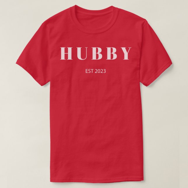 HUBBY EST 2023 Ehepaar Matching gerade verheiratet T-Shirt (Design vorne)