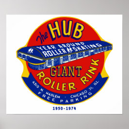 Hubroller Rink Chicago / Norridge Illinois Poster