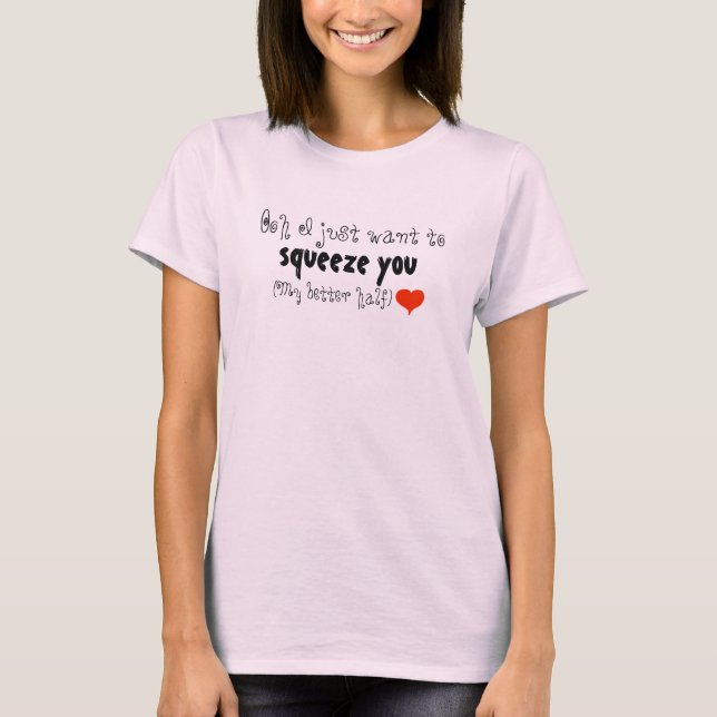 Hübsch Gewollt, Sie zu drücken Herz Pink Shirt (Vorderseite)