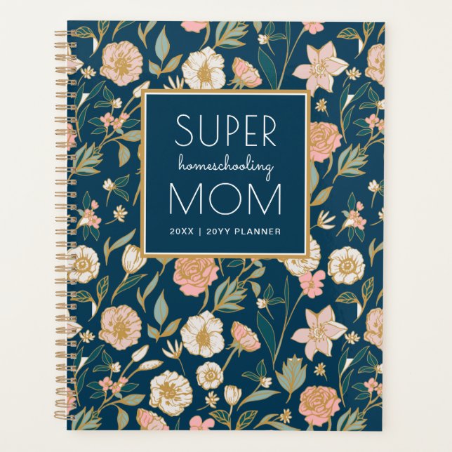Hübsch Gold Floral Super Homeschooling Mama Navy Planer (Vorderseite)