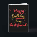 Hübsch Happy Birthday Best Friend Card Karte<br><div class="desc">Cream und Burnt Orange Happy Birthday Best Friend</div>