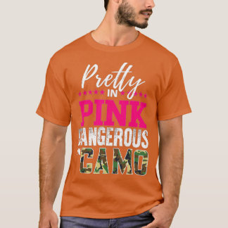 Hübsch in rosa gefährlich bei der Jagd auf Camoufl T-Shirt