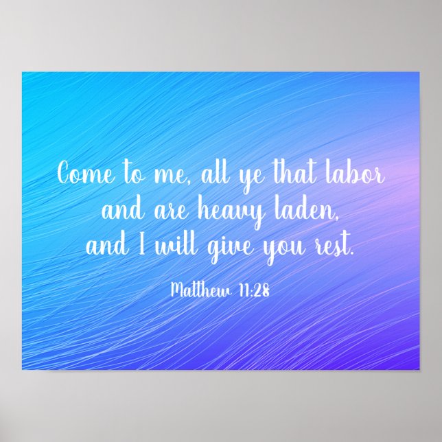 Hübsch Matthew 11:28 Bibelangebot für die Erholung Poster (Vorne)